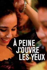 À peine j’ouvre les yeux